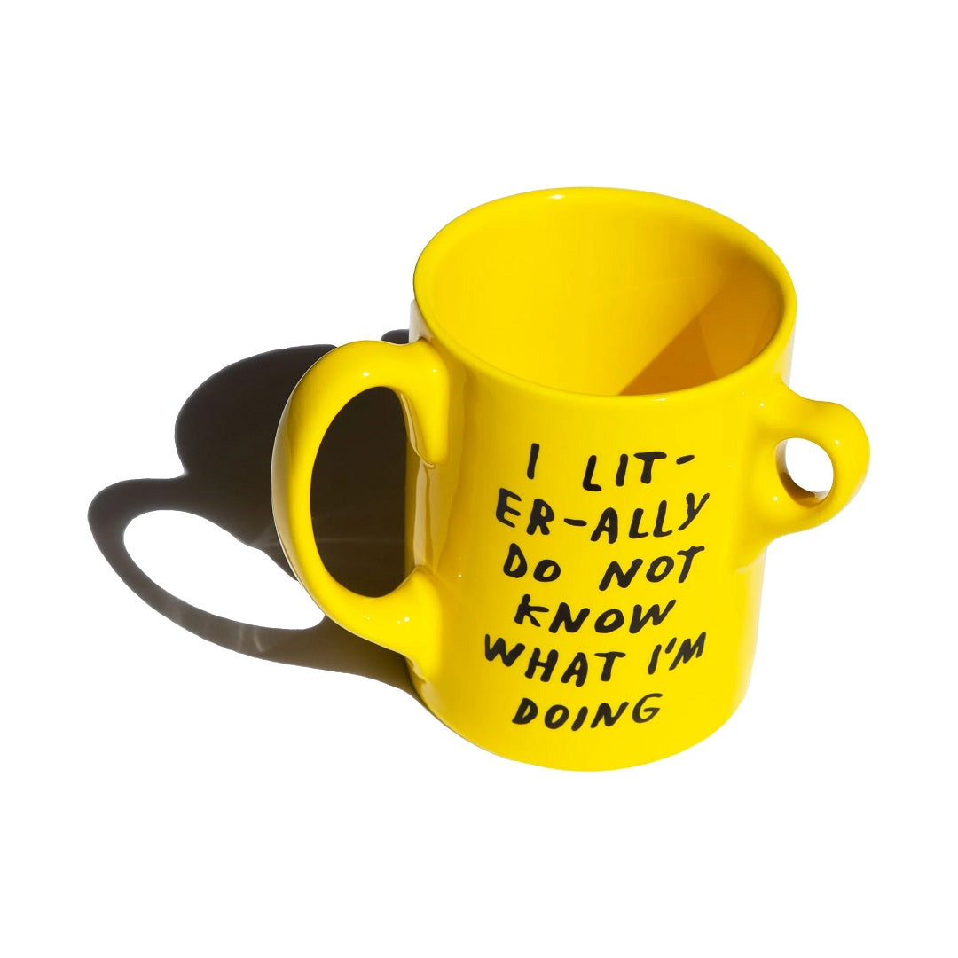 I Literally Do Not Know What I'm Doing Mug