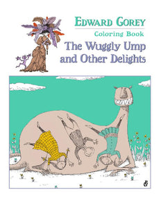 Edward Gorey’s Wuggly Ump and Other Delights Coloring Book
