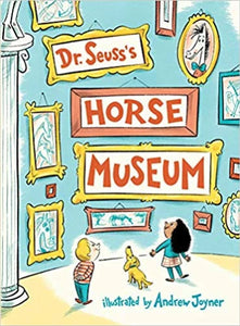 Dr. Seuss’s Horse Museum