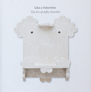 Like a Valentine: Jeffry Mitchell